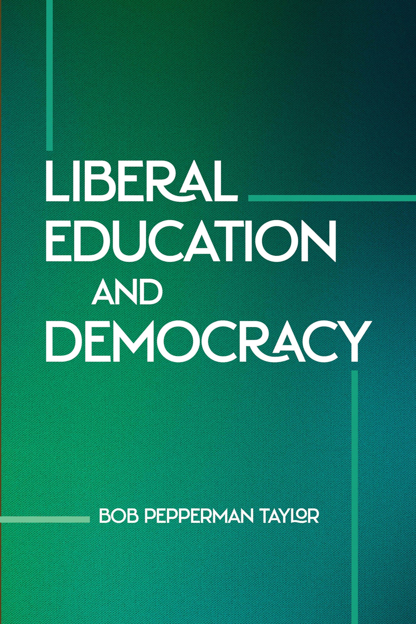 Cover image for Liberal Education and Democracy ISBN 9780268209551